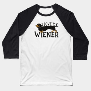 I love my Wiener Baseball T-Shirt
